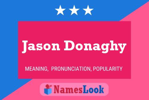 Jason Donaghy Naam Poster