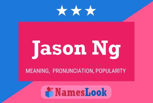 Jason Ng Naam Poster