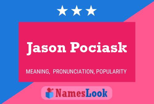 Jason Pociask Naam Poster