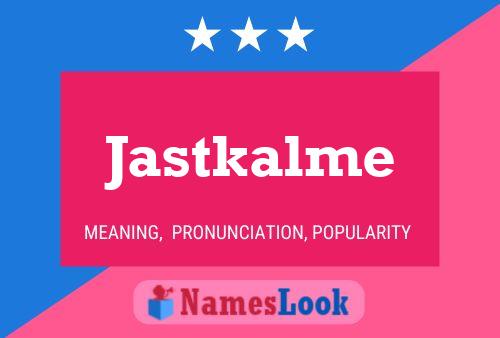 Jastkalme Naam Poster