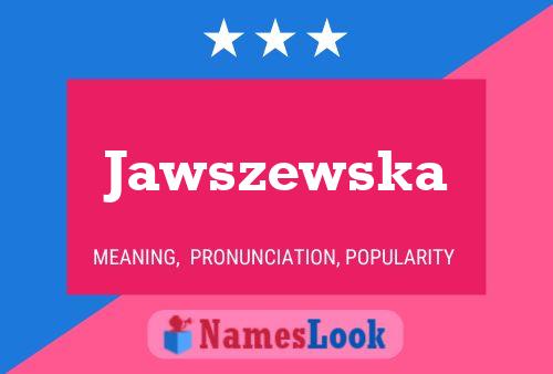 Jawszewska Naam Poster