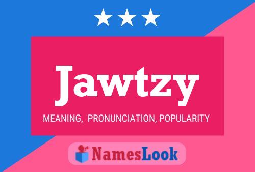 Jawtzy Naam Poster