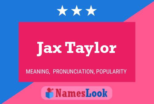 Jax Taylor Naam Poster