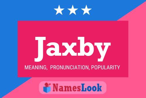 Jaxby Naam Poster