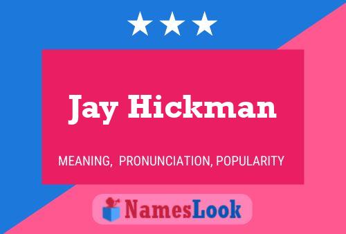 Jay Hickman Naam Poster