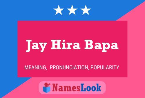 Jay Hira Bapa Naam Poster