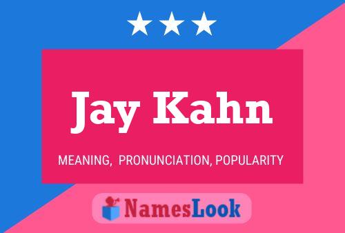 Jay Kahn Naam Poster