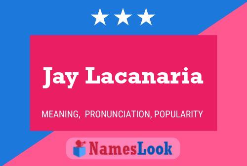 Jay Lacanaria Naam Poster