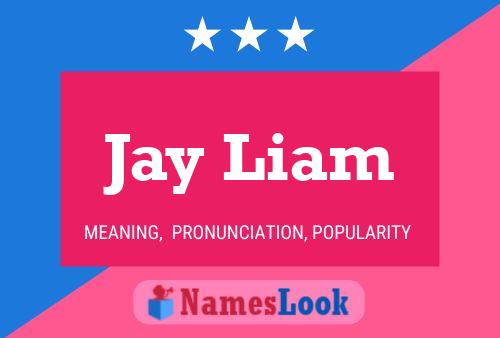 Jay Liam Naam Poster