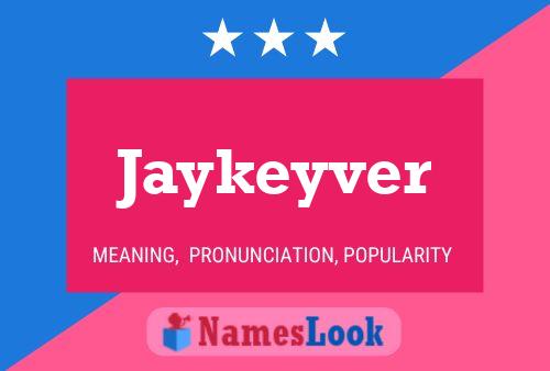 Jaykeyver Naam Poster