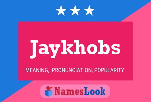 Jaykhobs Naam Poster