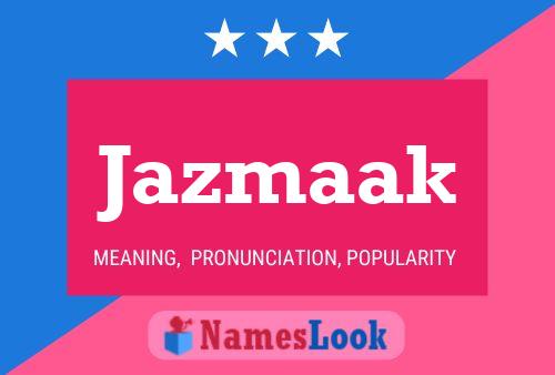 Jazmaak Naam Poster