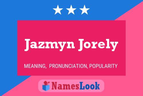 Jazmyn Jorely Naam Poster