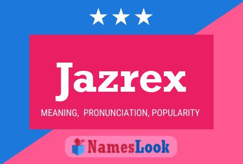 Jazrex Naam Poster