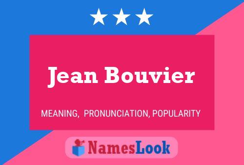 Jean Bouvier Naam Poster