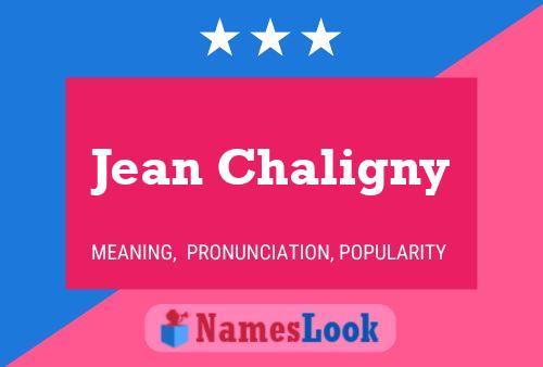 Jean Chaligny Naam Poster