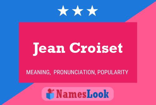 Jean Croiset Naam Poster