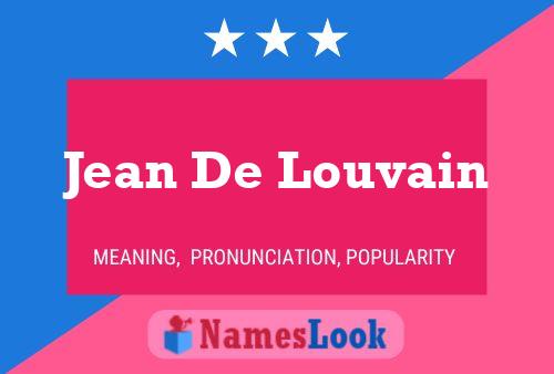 Jean De Louvain Naam Poster