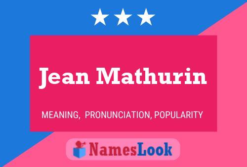 Jean Mathurin Naam Poster