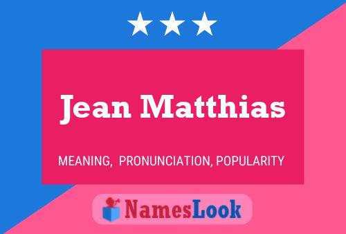 Jean Matthias Naam Poster