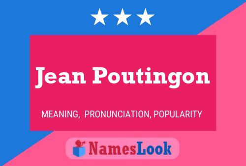 Jean Poutingon Naam Poster