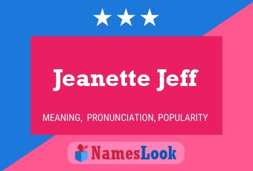 Jeanette Jeff Naam Poster