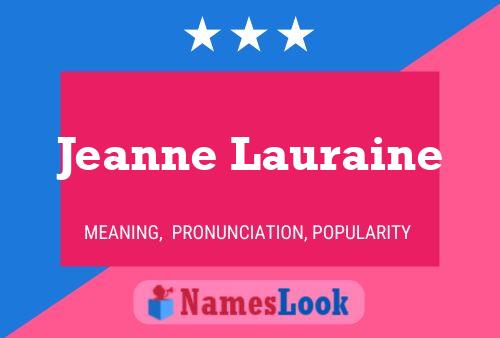 Jeanne Lauraine Naam Poster