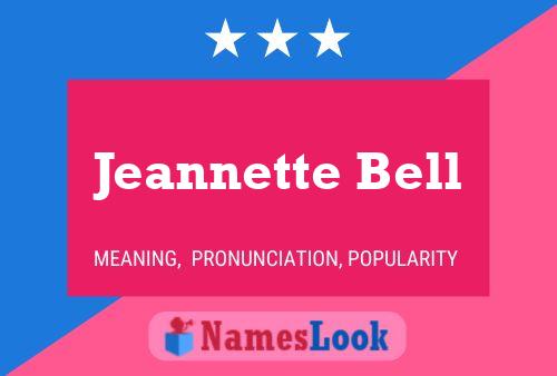 Jeannette Bell Naam Poster