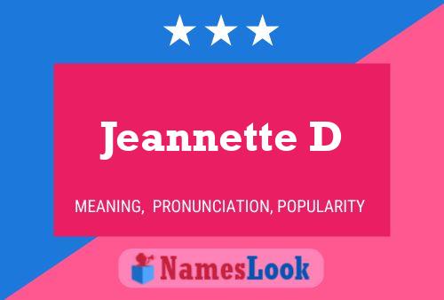 Jeannette D Naam Poster