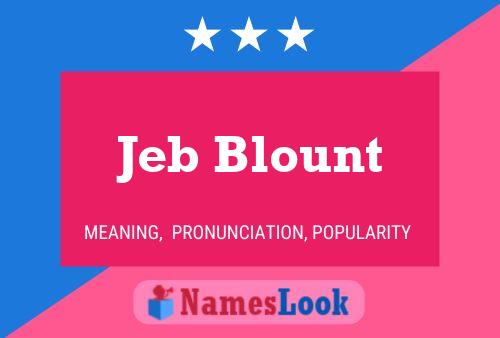 Jeb Blount Naam Poster