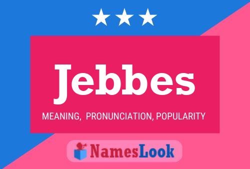 Jebbes Naam Poster