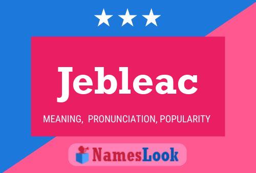 Jebleac Naam Poster