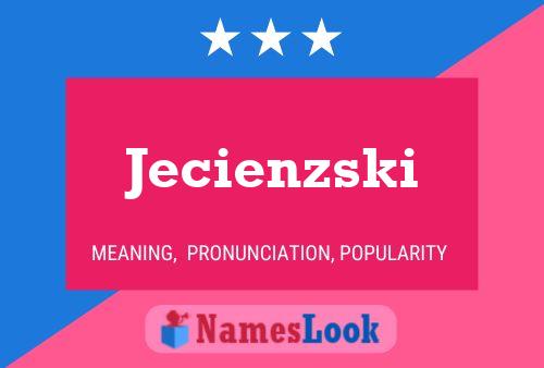 Jecienzski Naam Poster