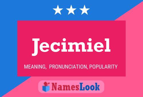 Jecimiel Naam Poster