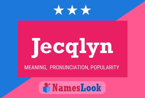 Jecqlyn Naam Poster