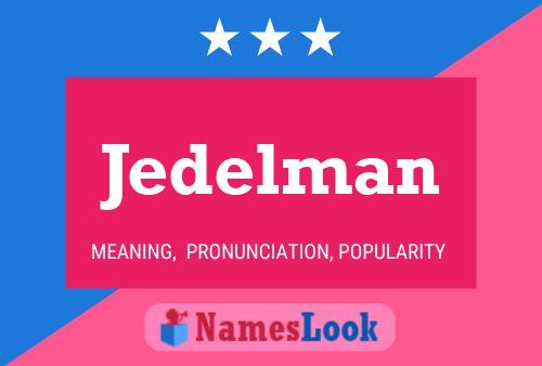 Jedelman Naam Poster