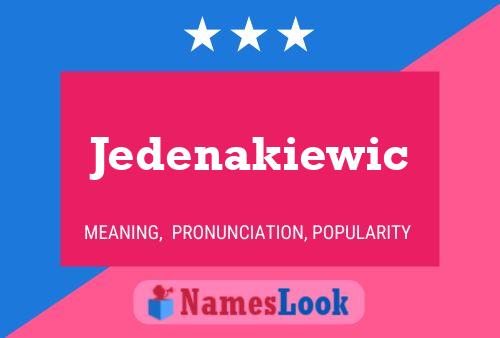 Jedenakiewic Naam Poster