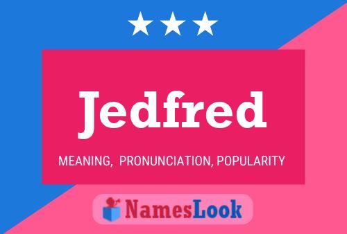 Jedfred Naam Poster