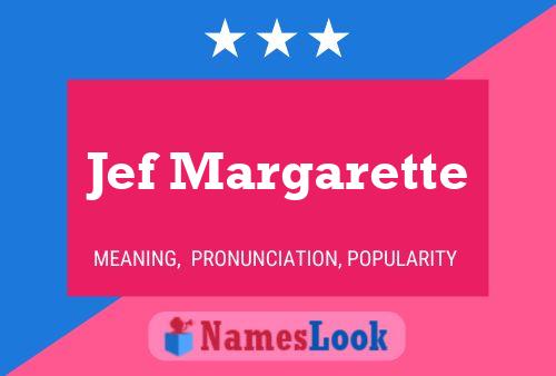 Jef Margarette Naam Poster