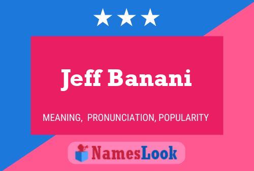 Jeff Banani Naam Poster