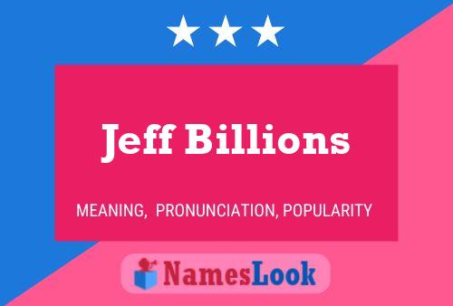 Jeff Billions Naam Poster