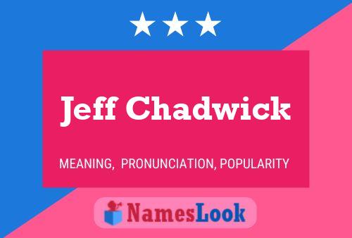 Jeff Chadwick Naam Poster