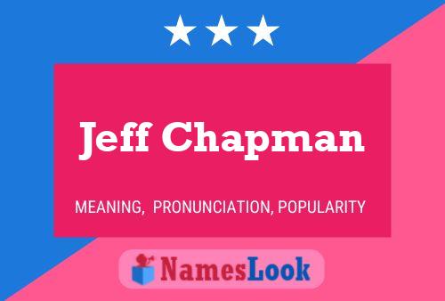 Jeff Chapman Naam Poster