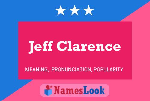 Jeff Clarence Naam Poster