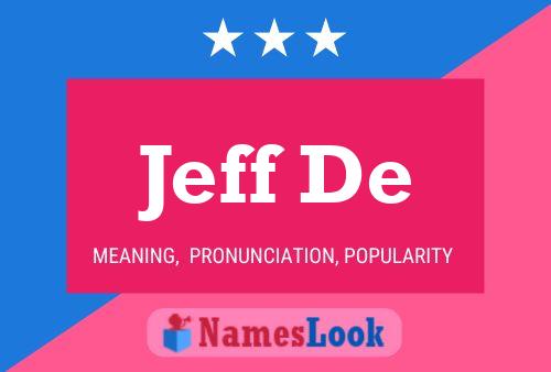 Jeff De Naam Poster