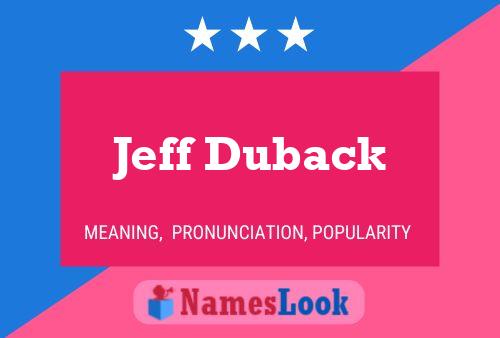 Jeff Duback Naam Poster