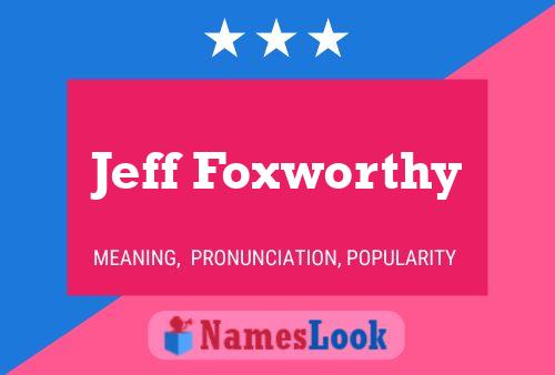 Jeff Foxworthy Naam Poster