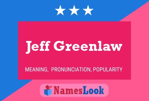 Jeff Greenlaw Naam Poster