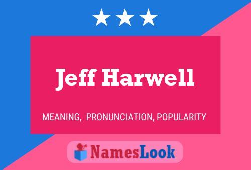 Jeff Harwell Naam Poster