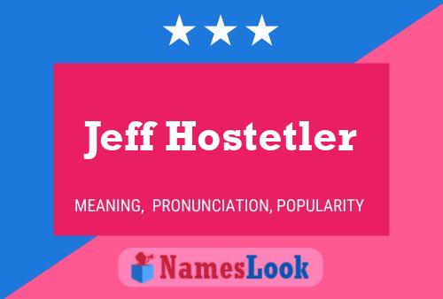 Jeff Hostetler Naam Poster